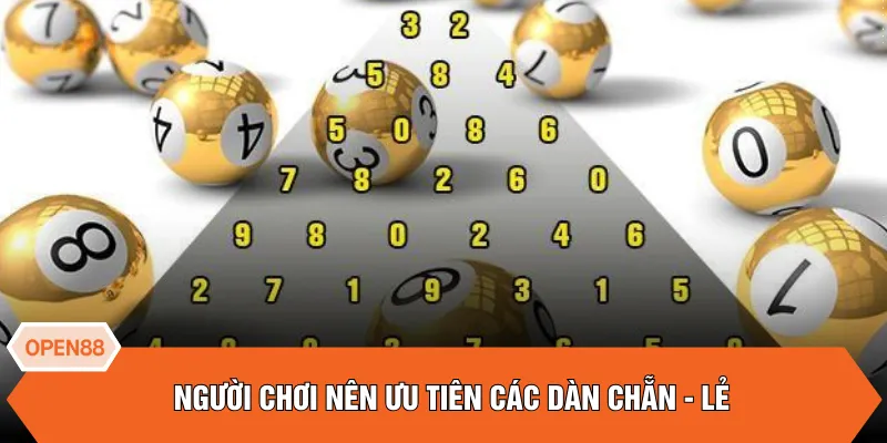 Người chơi nên ưu tiên các dàn chẵn - lẻ